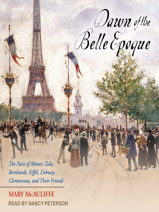 Title details for Dawn of the Belle Epoque by Mary McAuliffe - Available